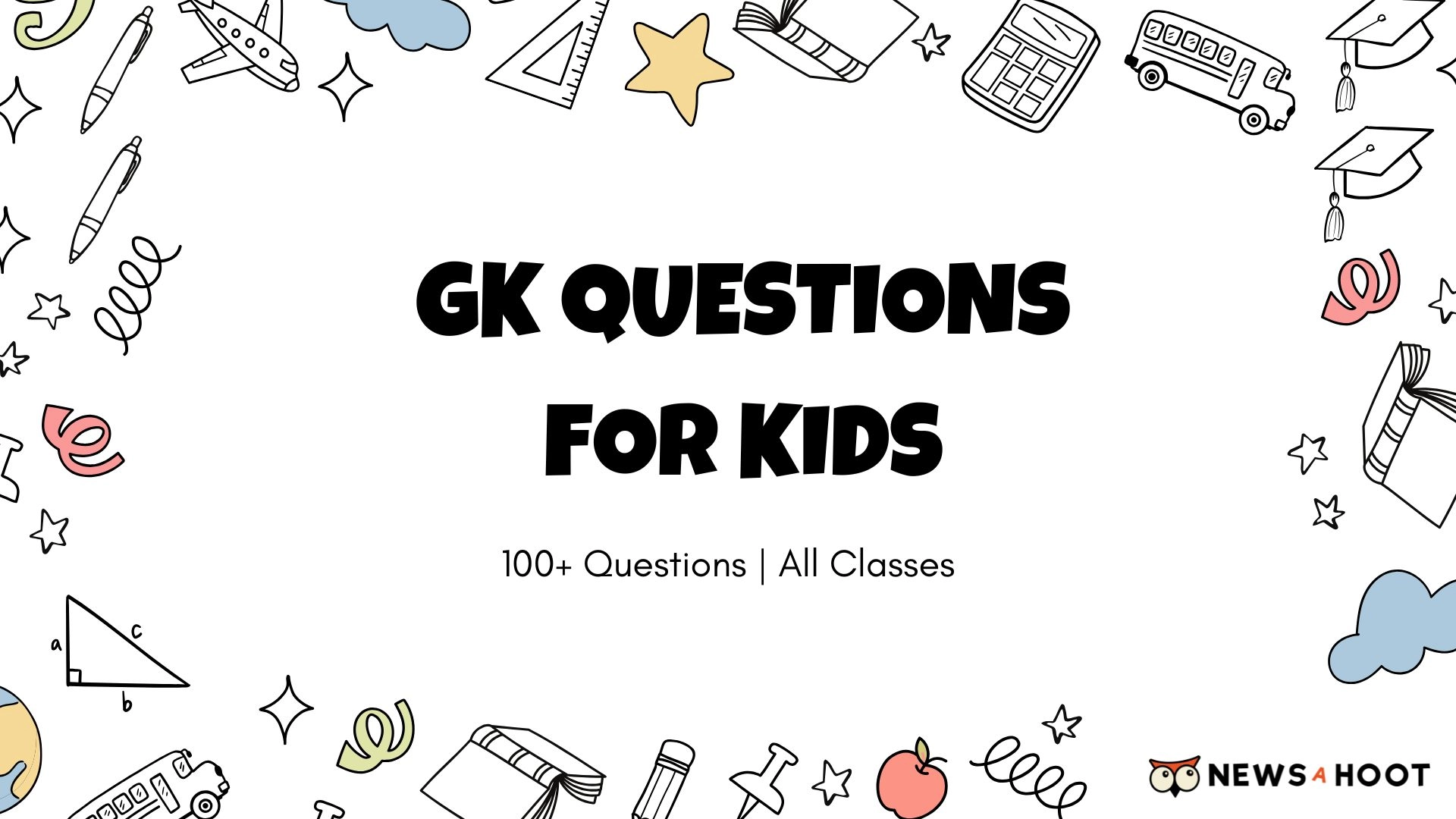 GK Questions for Kids | 100+ Questions | All Classes